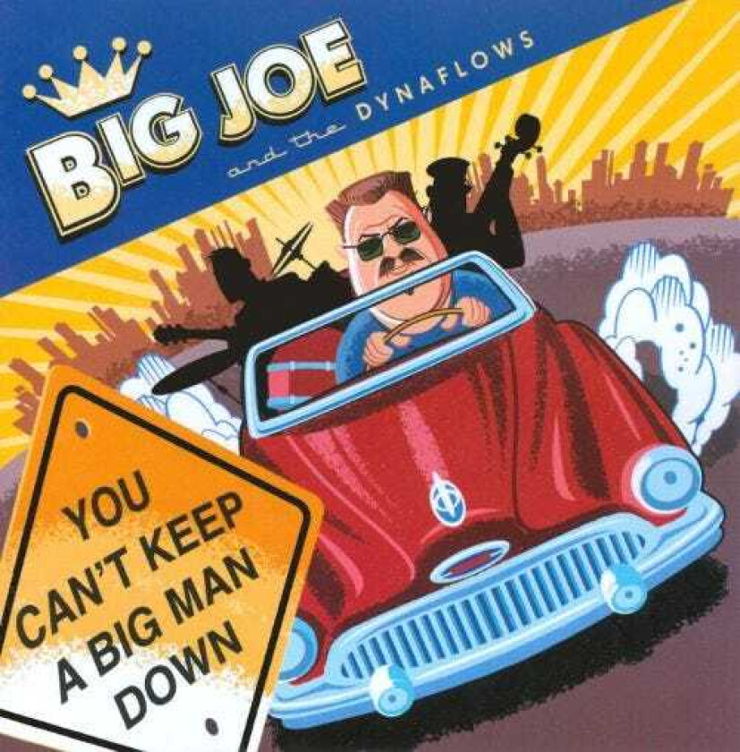 Big Joe & The Dynaflows  Can't Keep A Big Man Down  CD