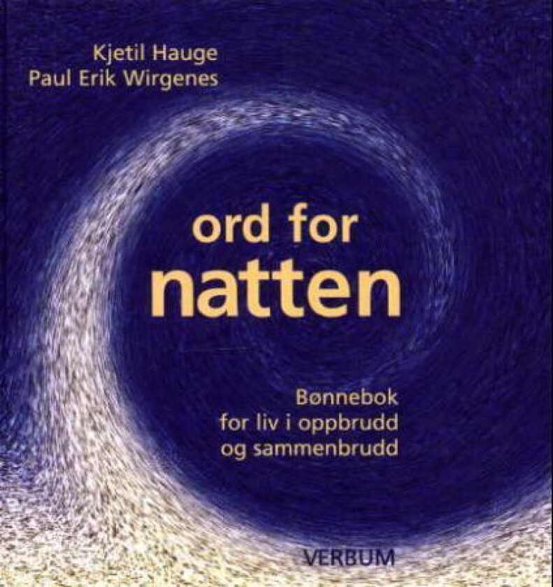 Ord for natten av Kjetil Hauge, Paul Erik Wirgenes