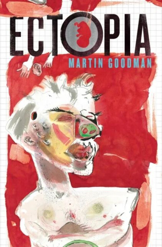 Ectopia av Martin Goodman