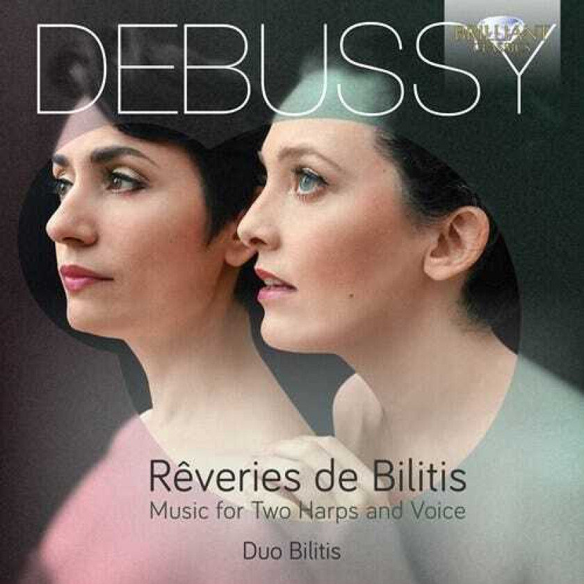 Duo Bilitis, Ekaterina Levental, Eva Tebbe Debussy: Reveries De Bilitis Music For Two Harps And Voice CD