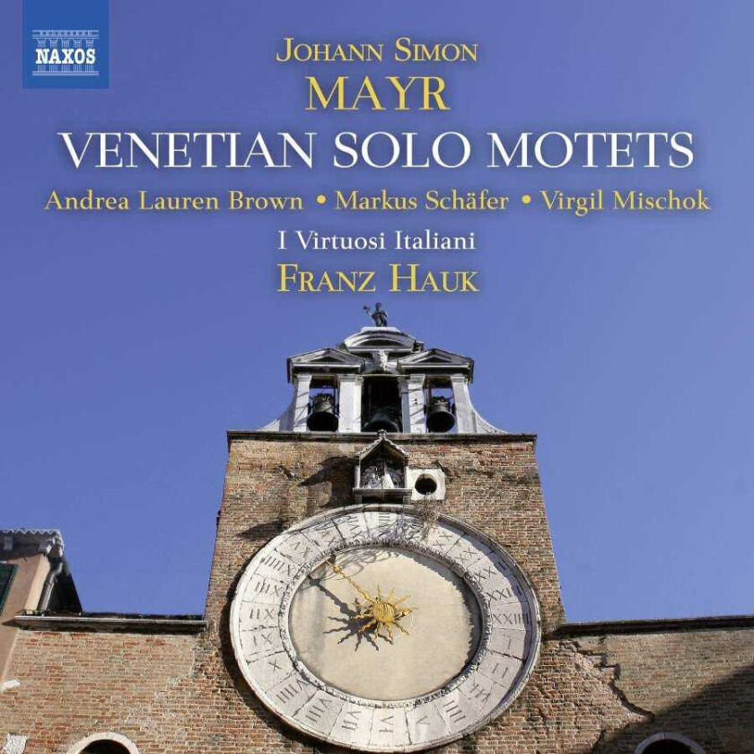 Simon Mayr, I Virtuosi Italiani, Franz Hauk Mayr: Venetian Solo Motets CD