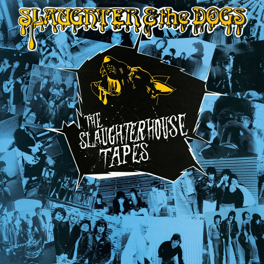 Slaughter & The Dogs Slaughterhosue Tapes LP/Vinyl