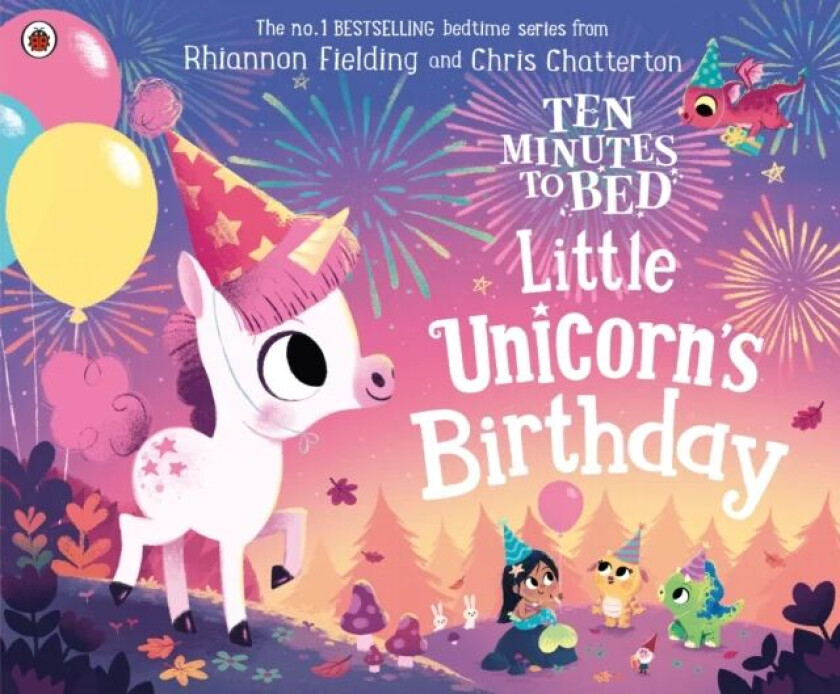 Ten Minutes to Bed: Little Unicorn's Birthday av Rhiannon Fielding