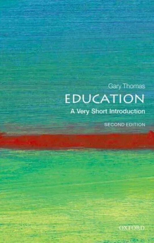 Education: A Very Short Introduction av Gary (Professor in Education University o Thomas
