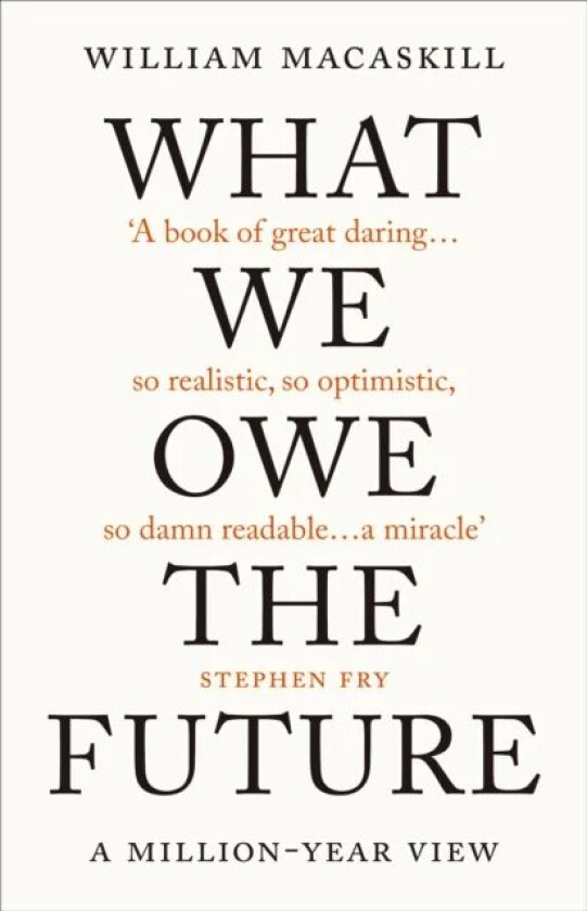 What We Owe The Future av William MacAskill