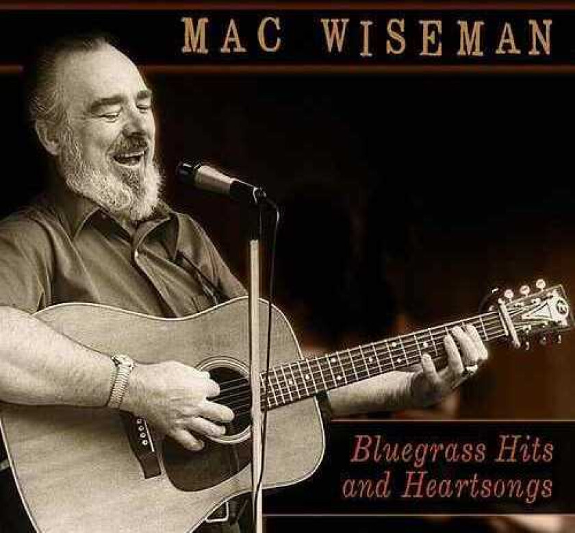 Mac Wiseman Bluegrass Hits And Hearts CD