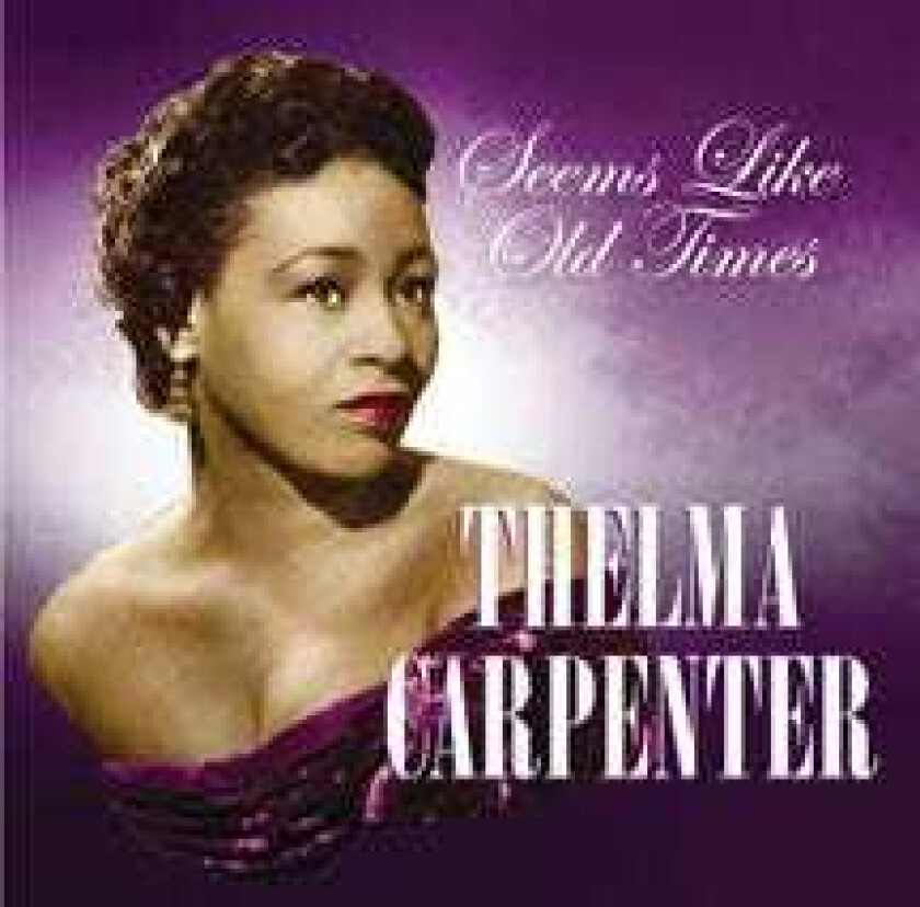 Thelma Carpenter Seems Like Old Times CD