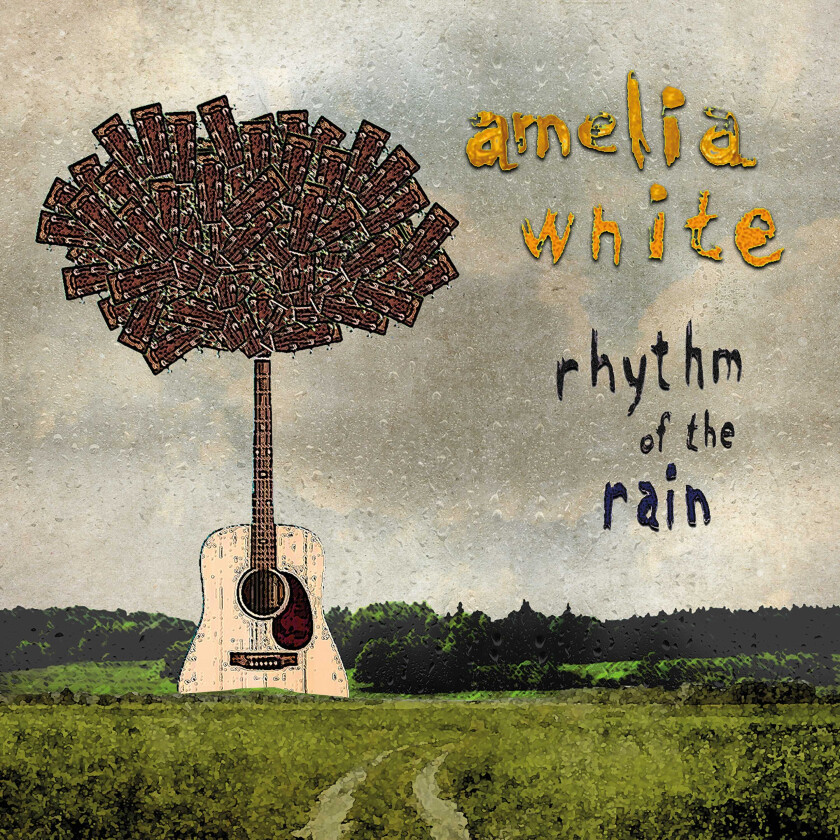 Amelia White Rhythm Of The Rain CD