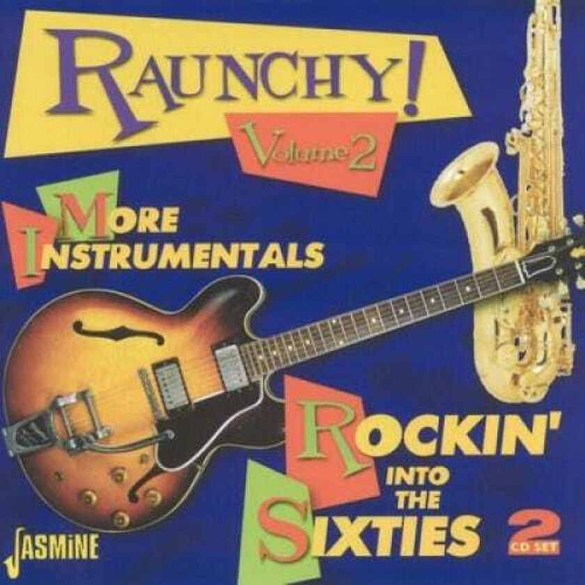 Diverse Artister, Diverse Rock Raunchy Vol. 2 More Instrumentals Rockin' Into The Sixties CD