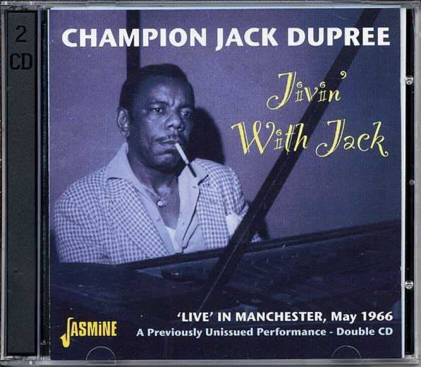 Champion Jack Dupree Jivin' With Jack Live In Manchester, May 1966 CD