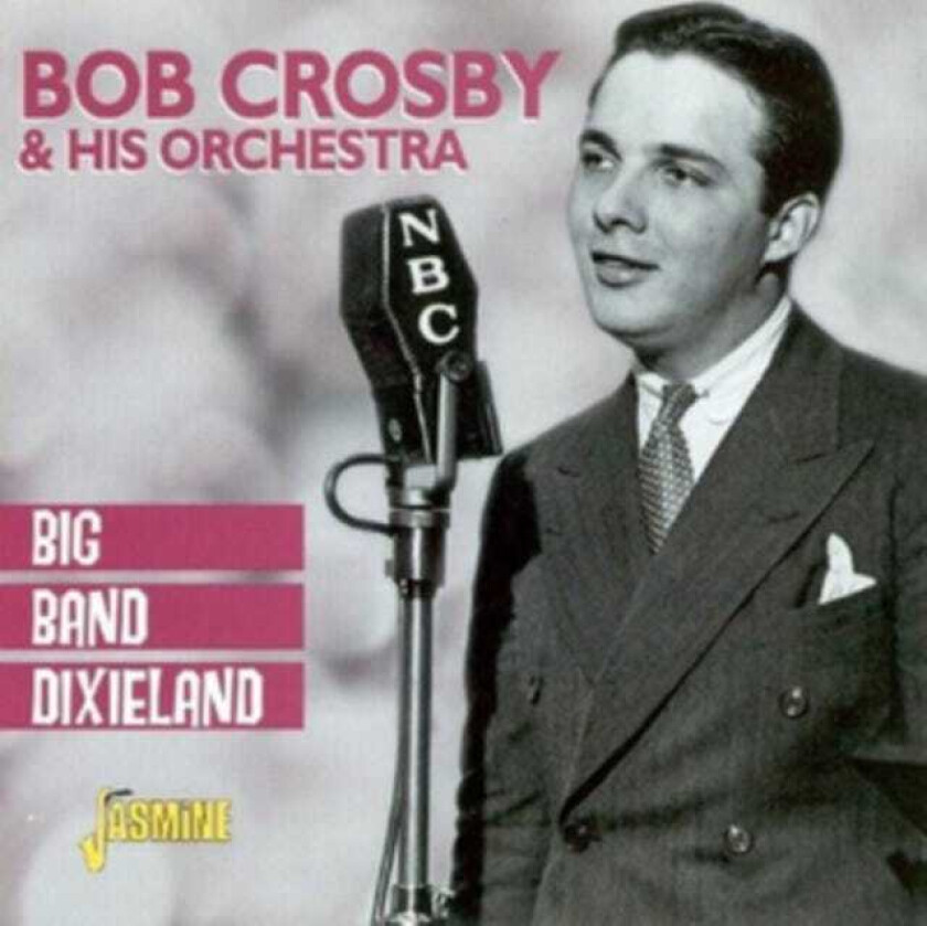 Bob Crosby  Big Band Dixieland  CD