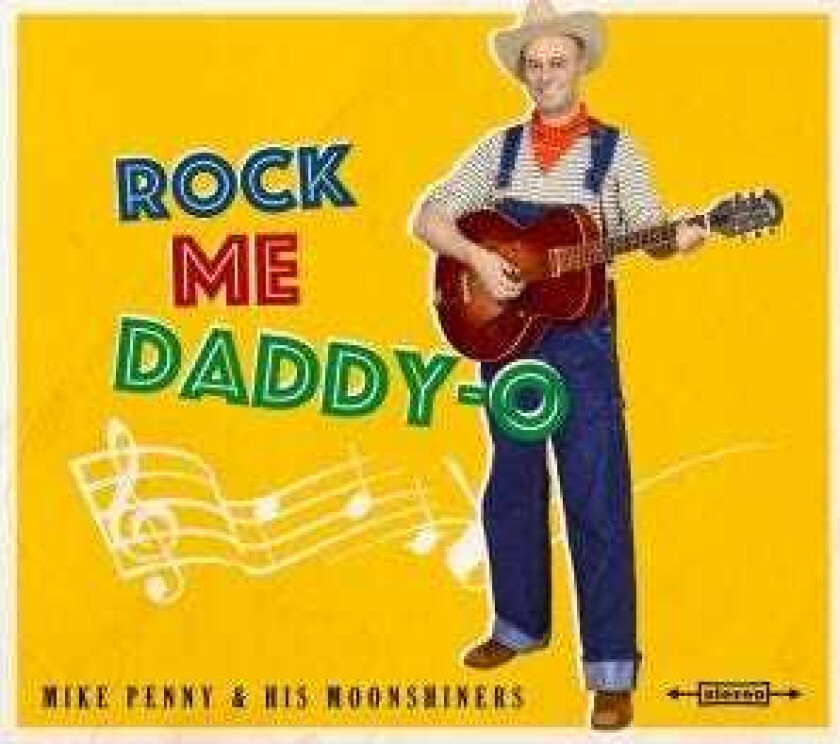 Mike Penny & His Moonshiners  Rock Me DaddyO  CD