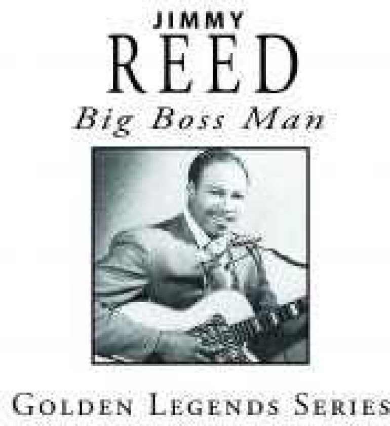 Jimmy Reed  Big Boss Man  CD