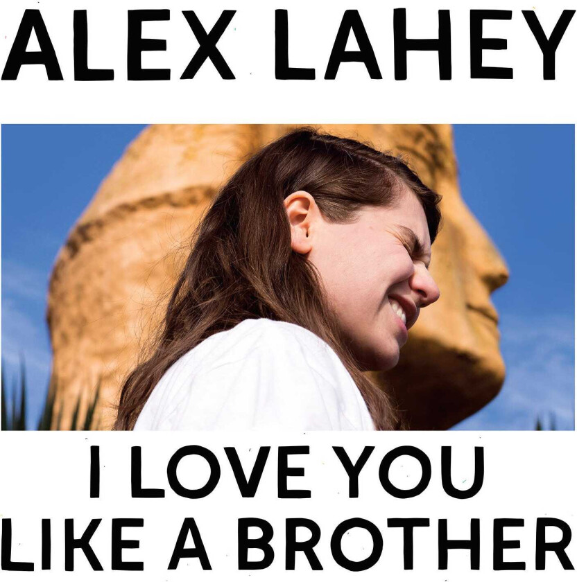 Alex Lahey  I Love You Like A Brother  CD