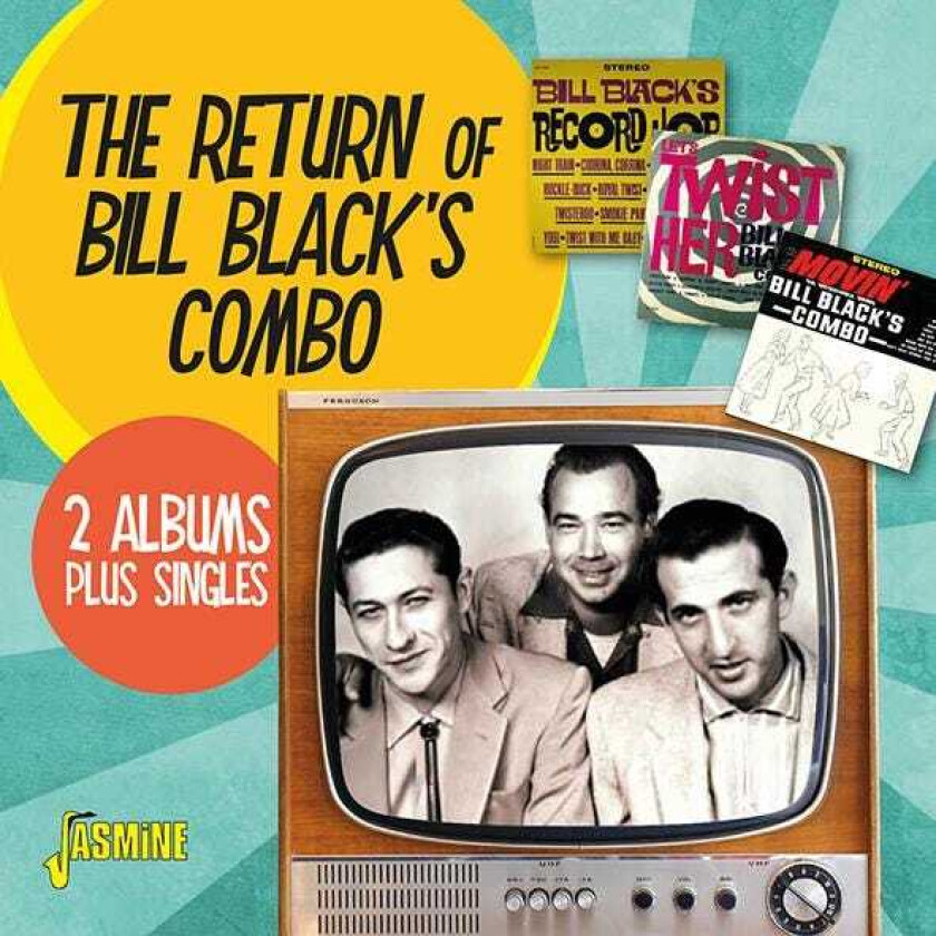 Bill Black's Combo  The Return Of Bill Black's Combo  2 Albums Plus Singles  CD