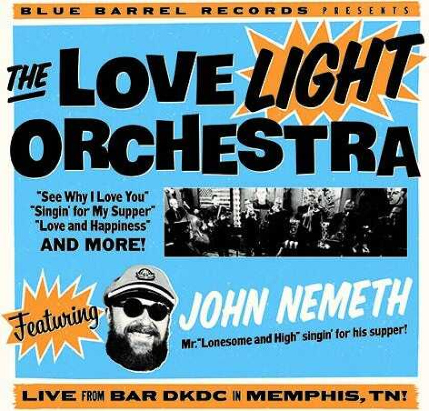 Love Light Orchestra Feat.John Nemeth Live From Bar Dkdc, Memphis CD