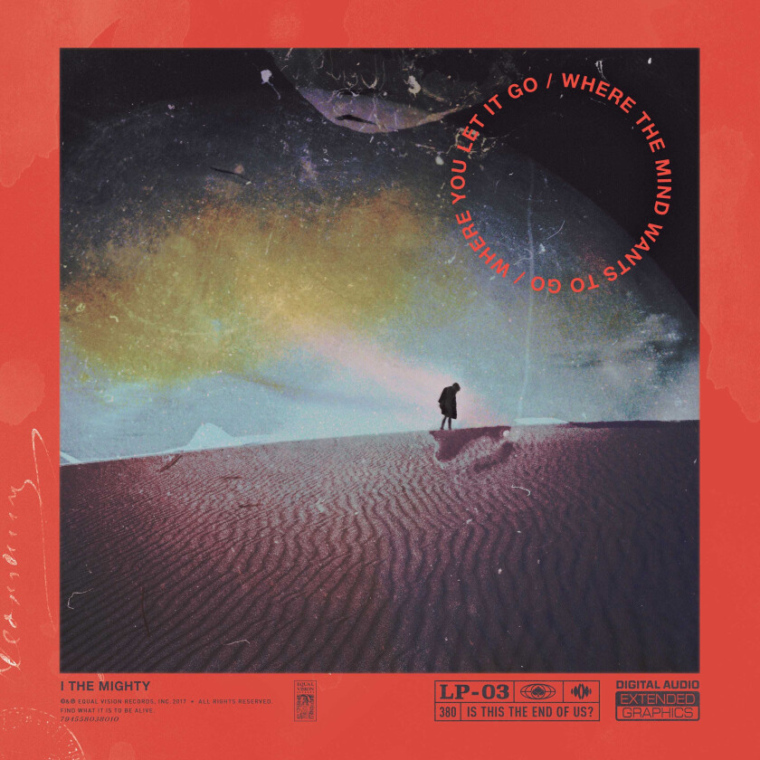 I The Mighty Where The Mind Wants To Go/Where You Let It Go CD