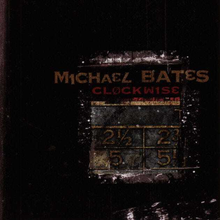 Michael Bates  Clockwise  CD