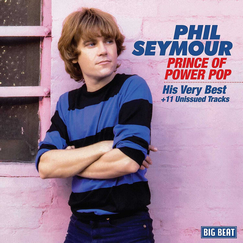 Phil Seymour  Prince Of Power Pop  His Very Best  CD