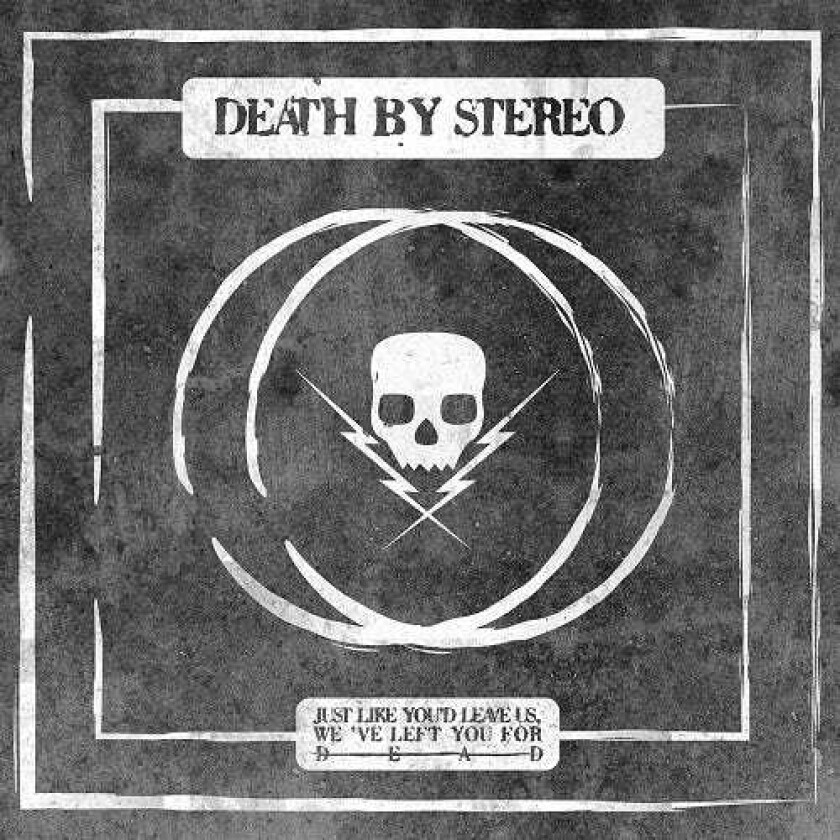 Death By Stereo Just As You'd Leave Us, We've Left You For Dead LP/Vinyl