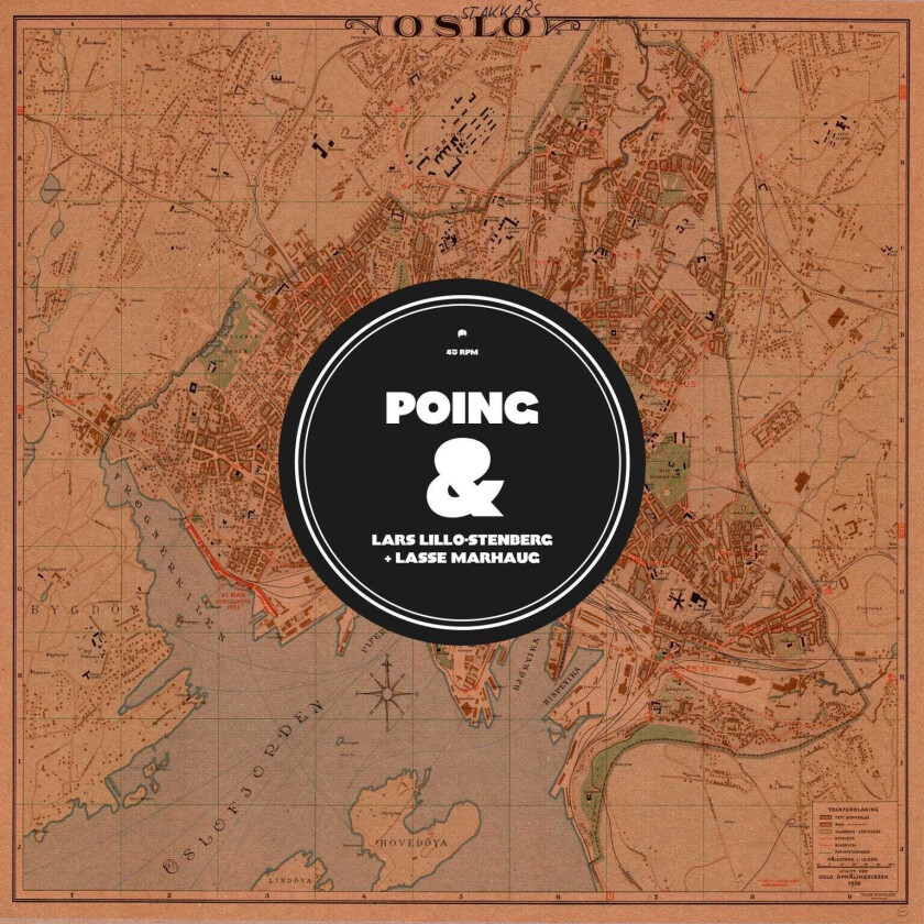 Poing, Poing Med Lars LilloStenberg & Lasse Marhaug Stakkars Oslo / Stakkars Oss LP/Vinyl