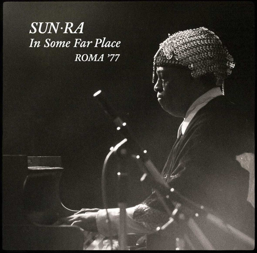 Sun Ra In Some Far Place: Roma '77 CD