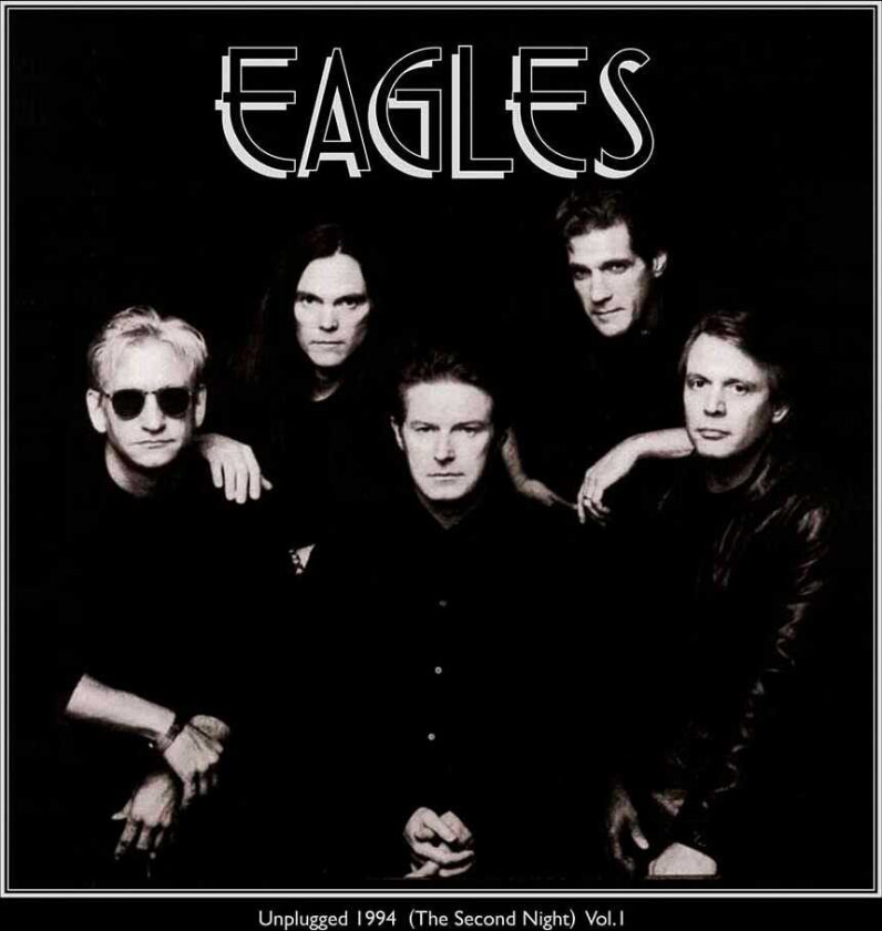 Eagles Unplugged 1994 (The Second Night) Vol .1 LP/Vinyl