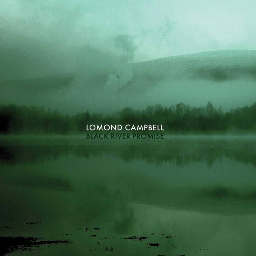 Lomond Campbell Black River Promise LP/Vinyl