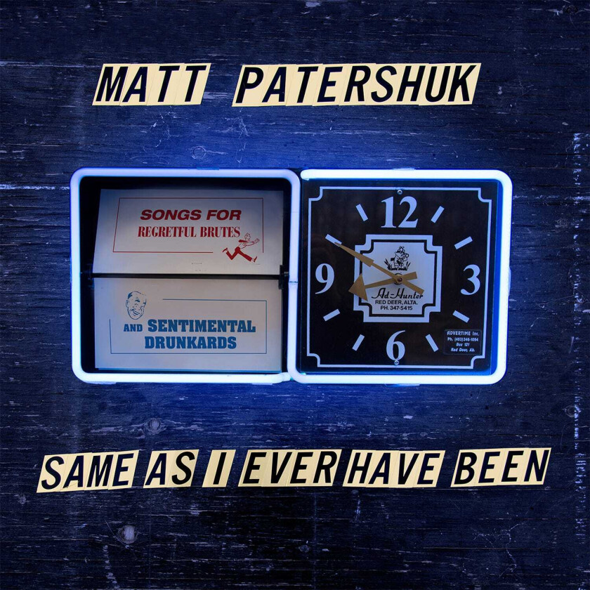 Matt Patershuk  Same As I Ever Have Been  CD