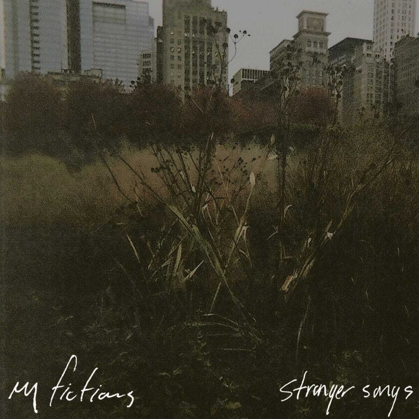 My Fictions  Stranger Songs  CD