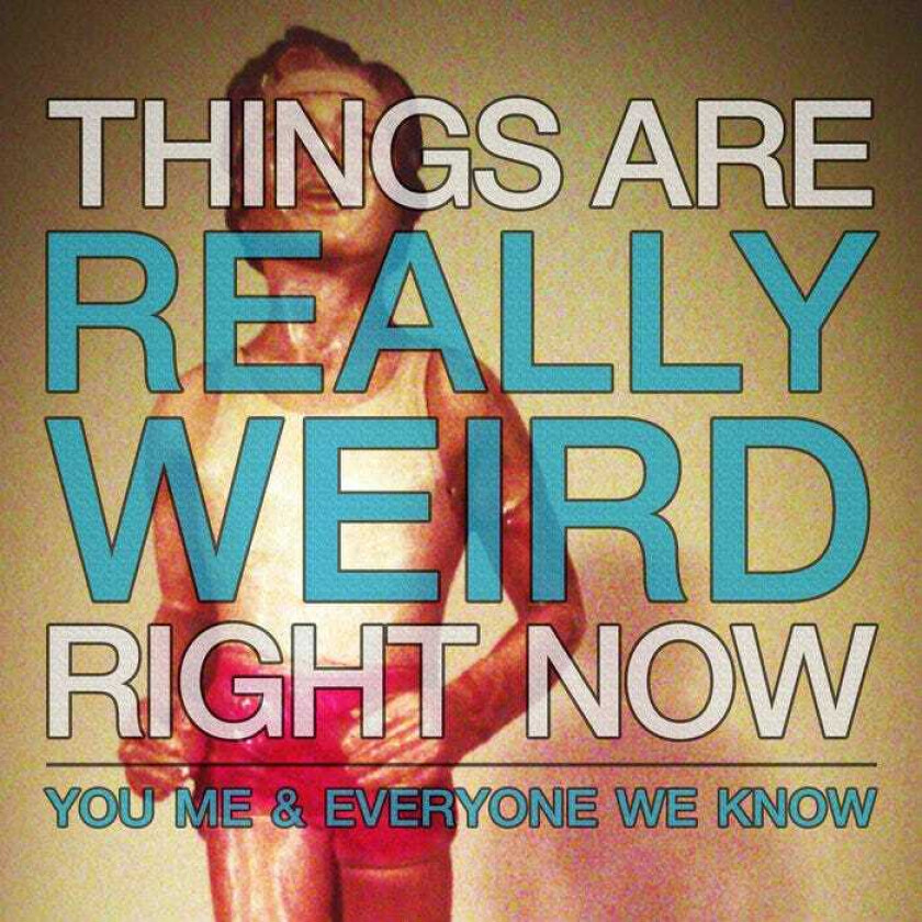 You Me And Everyone We Know Things Are Really Weird Right Now Ep CD
