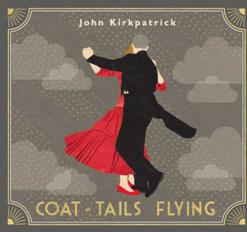 John Kirkpatrick CoatTails Flying CD