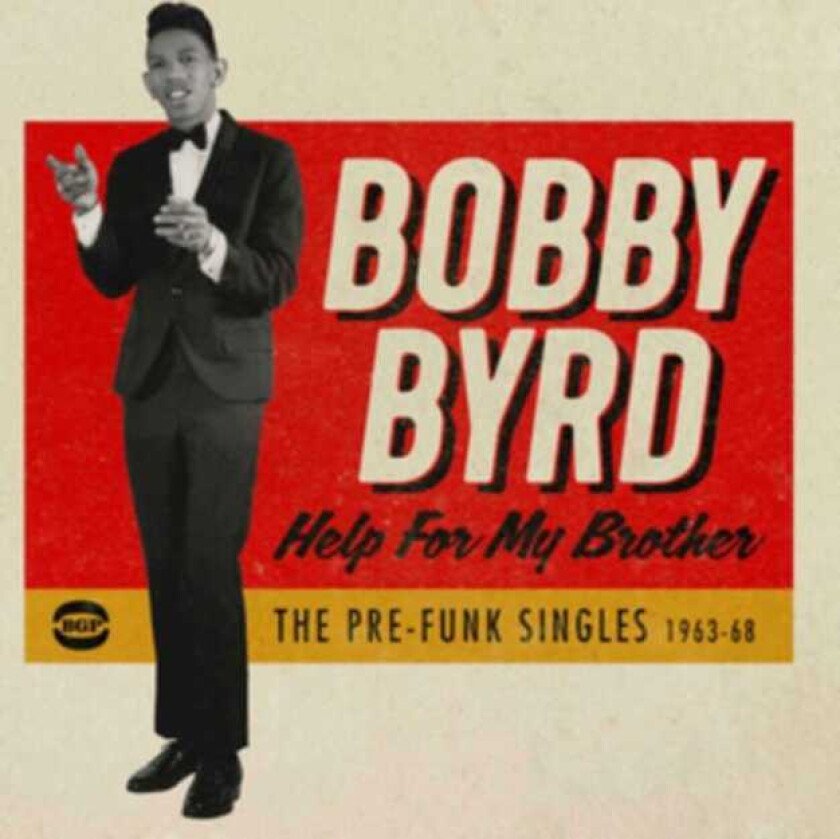 Bobby Byrd  Help For My Brother: The PreFunk Singles 196368  CD