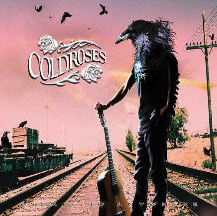 Cold Roses Escape To Anywhere CD