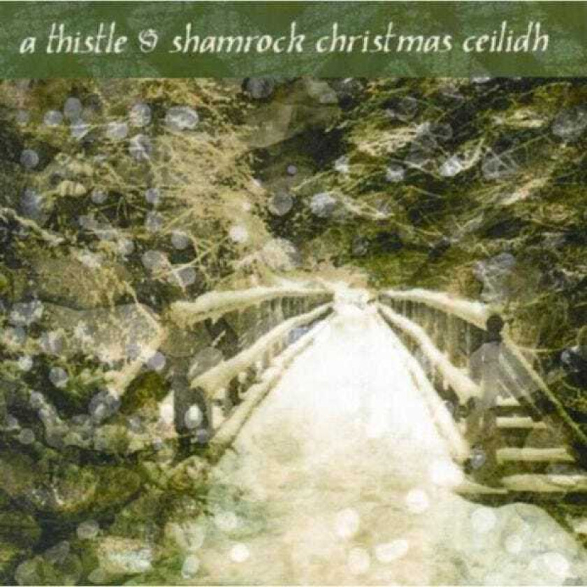 Diverse World Music, Diverse Jul  A Thistle & Shamrock Christmas Ceilidh  CD