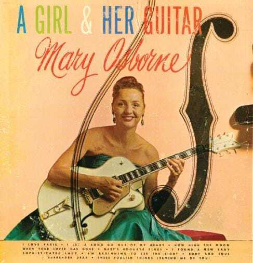 Mary Osborne A Girl & Her Guitar CD