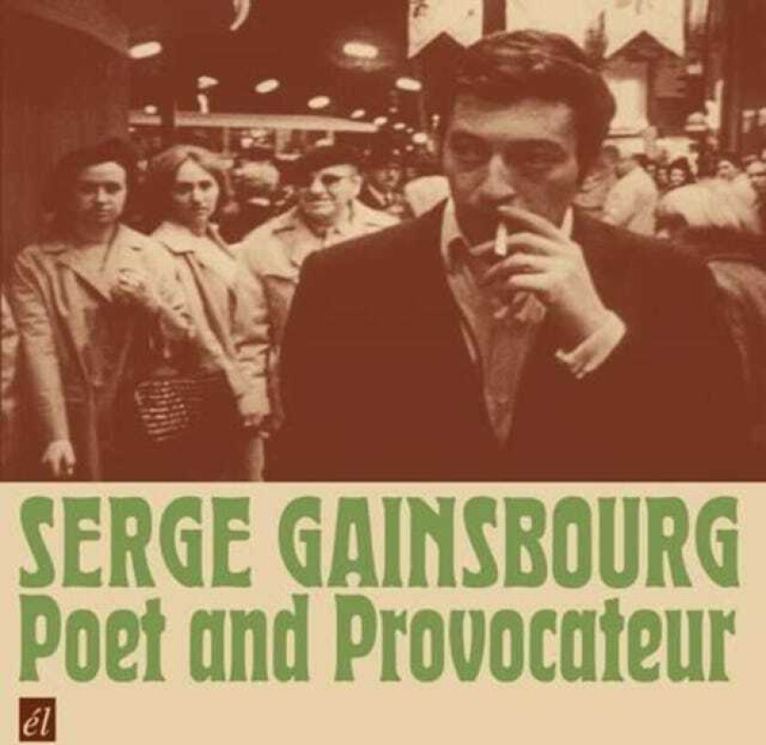 Serge Gainsbourg Poet And Provocateur CD