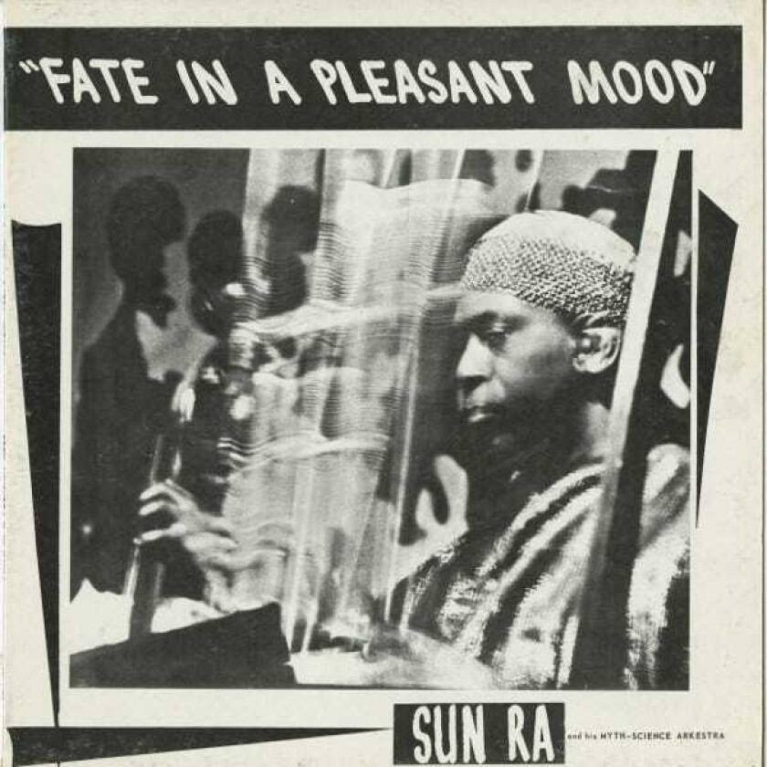 Sun Ra Fate In A Pleasant Mood CD