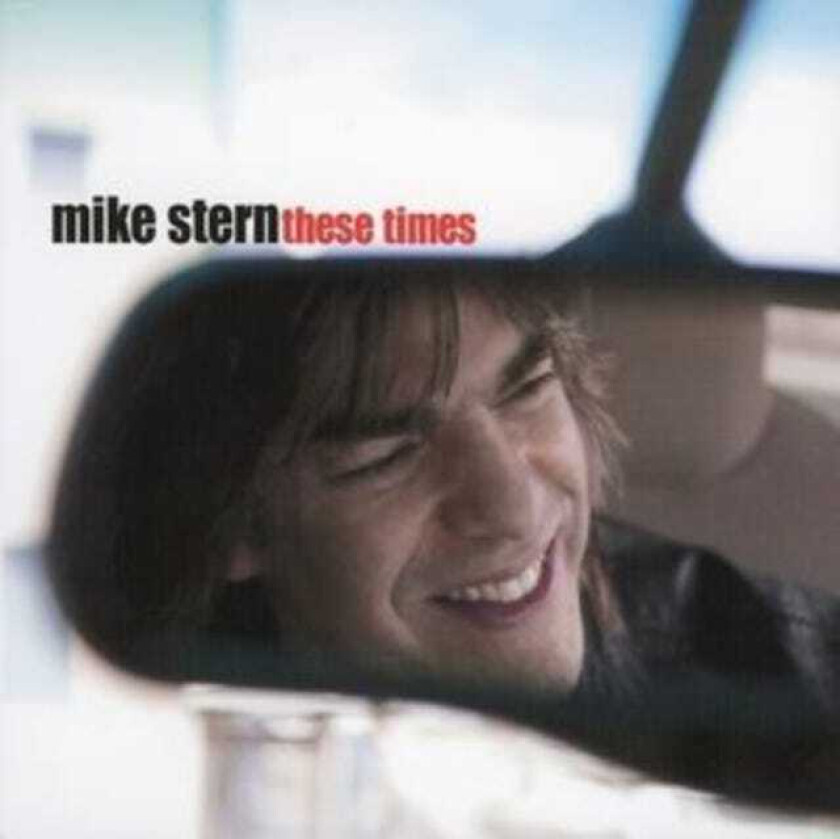 Mike Stern  These Times  CD