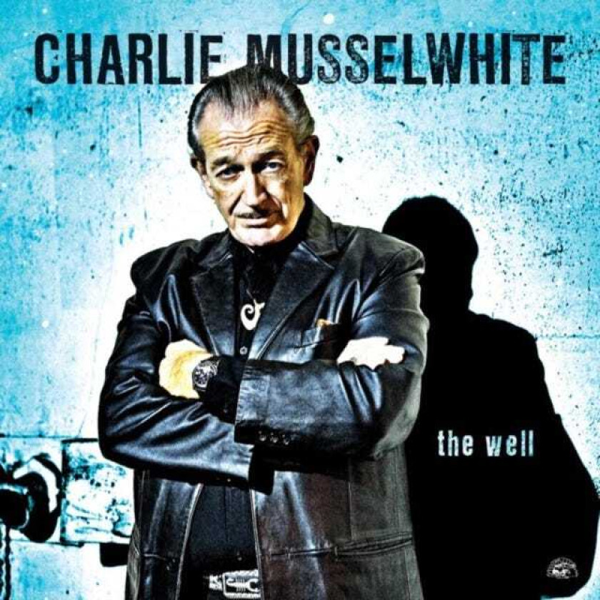 Charlie Musselwhite  The Well  CD