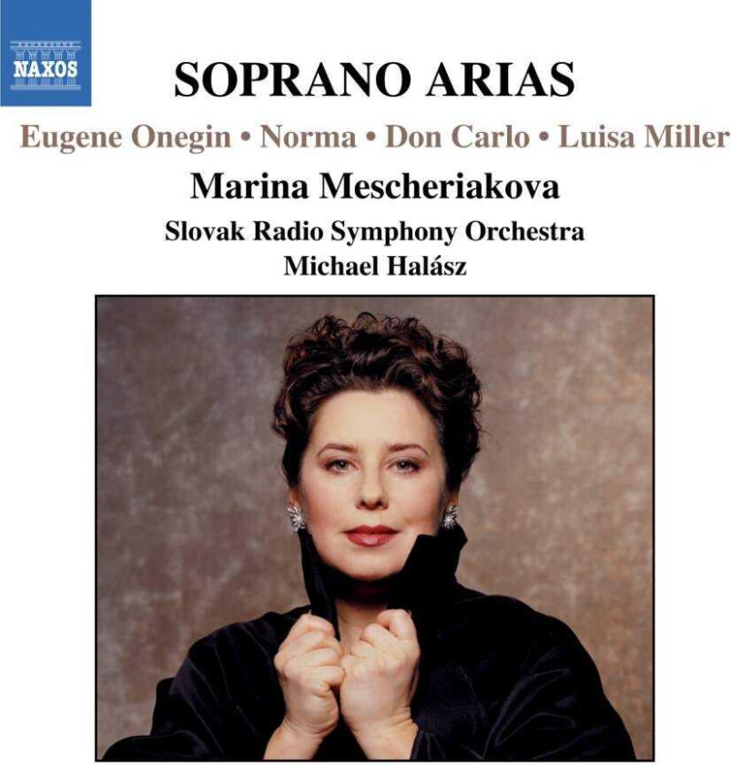 Michael Halász, Marina Mescheriakova, Slovak Philharmonic Chorus, Gaspare Spontini, Slovak Radio Symphony Orchestra Marina Mescheriakova sings Soprano Arias CD