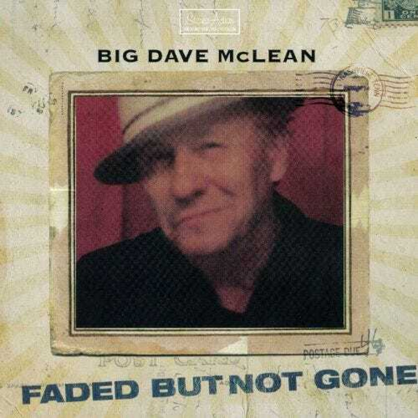 Big Dave McLean Faded But Not Gone CD
