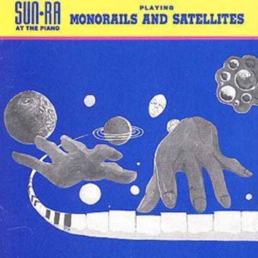 Sun Ra Monorails And Satellites CD