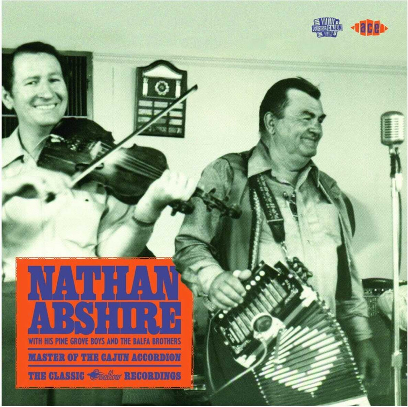 Nathan Abshire Master Of The Cajun Accordion CD