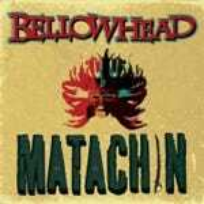 Bellowhead Matachin CD