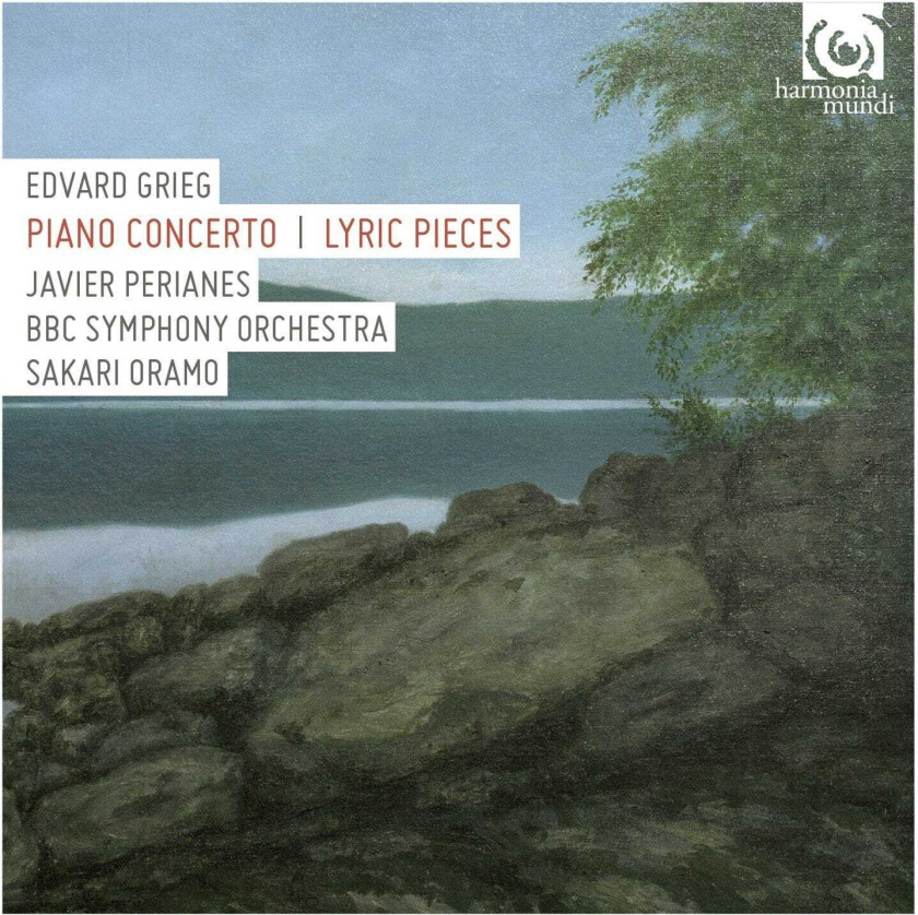 BBC Symphony Orchestra, Sakari Oramo, Javier Perianes  Grieg: Piano Concerto in A min, Lyric Pieces  CD