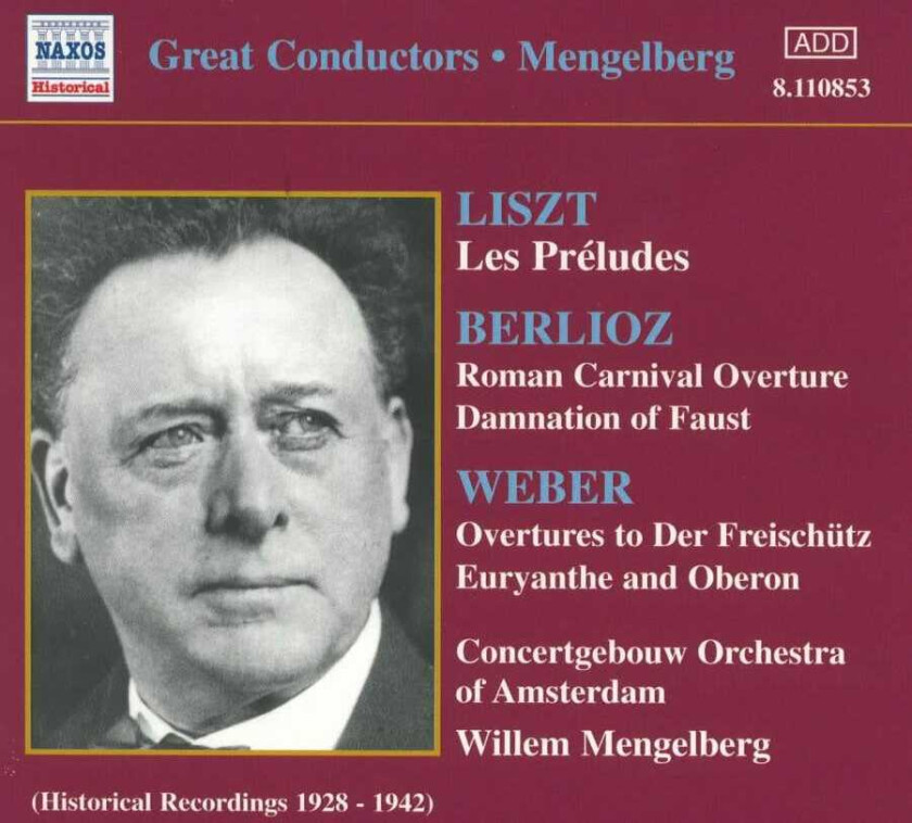 Royal Concertgebouw Orchestra, Amsterdam, Willem Mengelberg, Royal Concertgebouw Orchestra Amsterdam  Mengelberg conducts Orchestral Works  CD