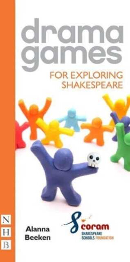 Drama Games for Exploring Shakespeare