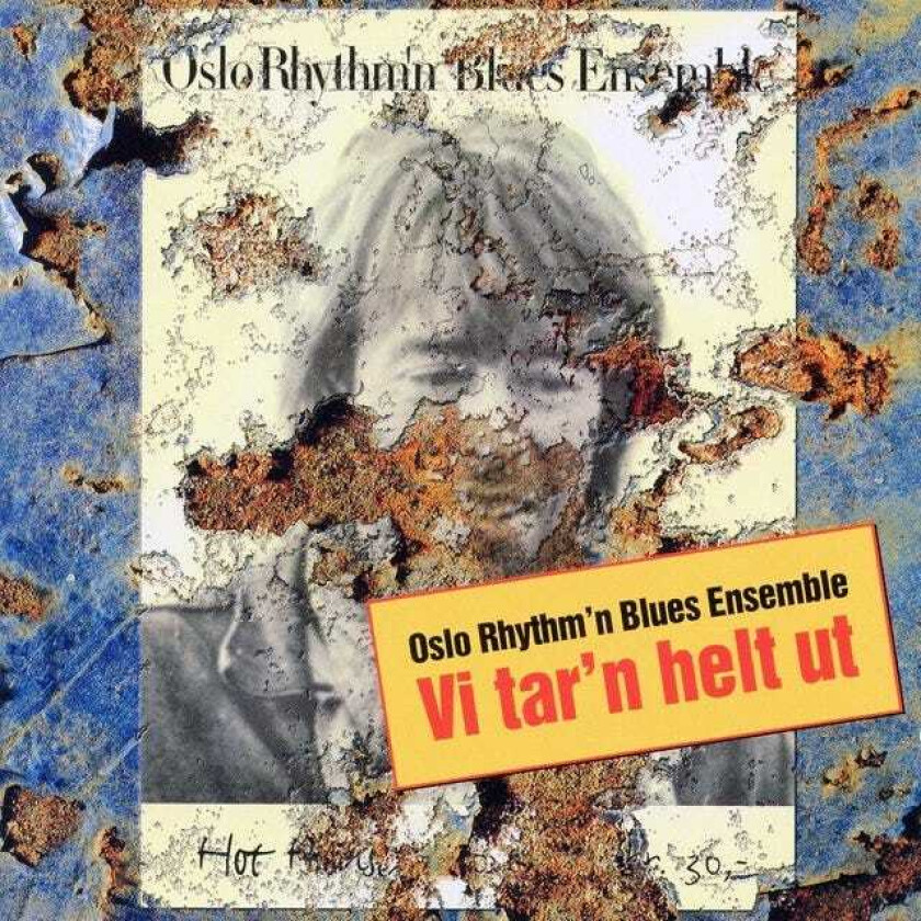 Oslo Rhythm & Blues Ensemble Vi Tar'n Helt Ut CD