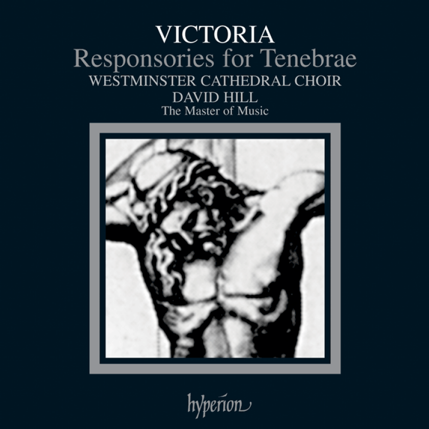 Westminster Cathedral Choir, TOMAS LUIS DE VICTORIA, David Hill, Tomás Luis De Victoria, Ben Turner  Victoria: Tenebrae Responsories  CD